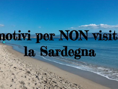 8 motivi per NON visitare la Sardegna